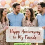 Happy Anniversary to My Friends