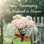 Happy Anniversary to My Husband in Heaven Quotes