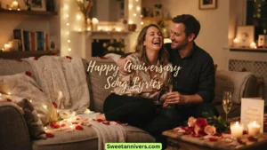 Happy Anniversary Song Lyrics